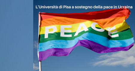 L'Università di Pisa a sostegno della pace in Ucraina
