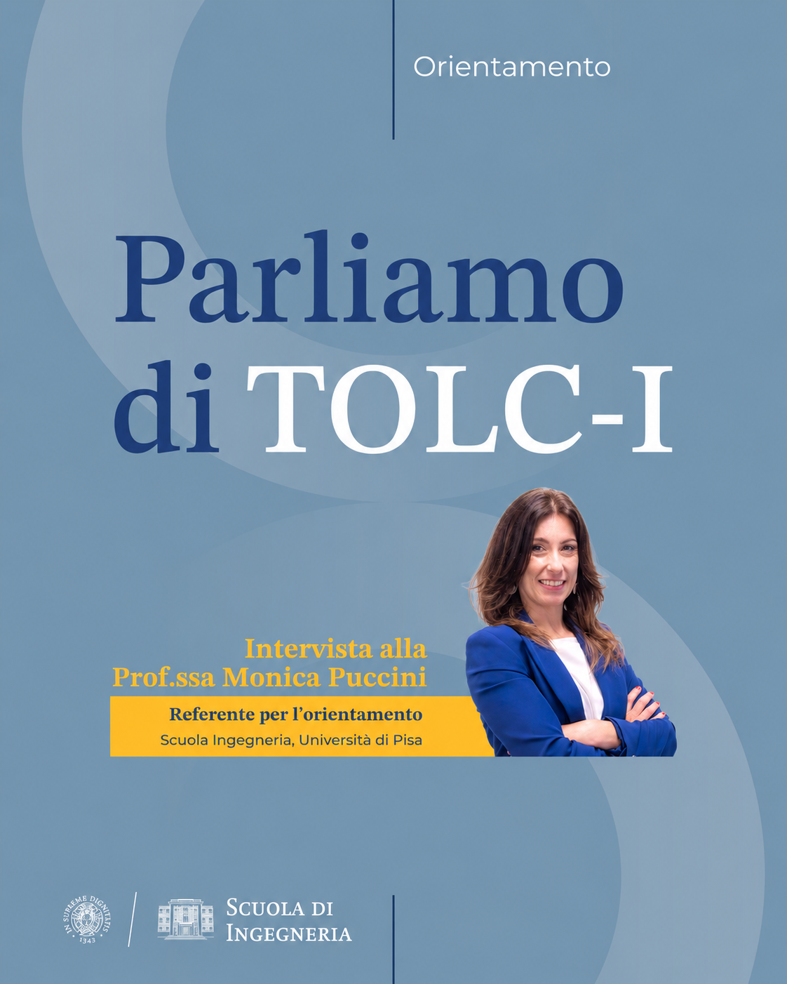 Monica Puccini, referente per l’orientamento della Scuola di Ingegneria, risponde alle domande più frequenti degli studenti